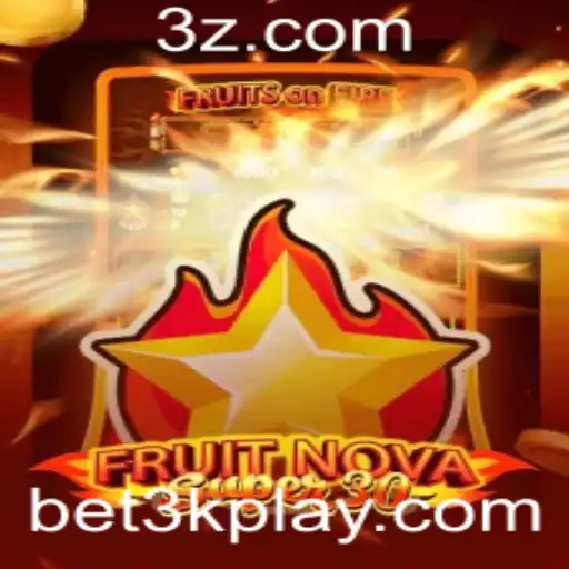 bet3k - Descubra o Universo de FruitrNovaSupe30 e a Palavra-Chave bet3k